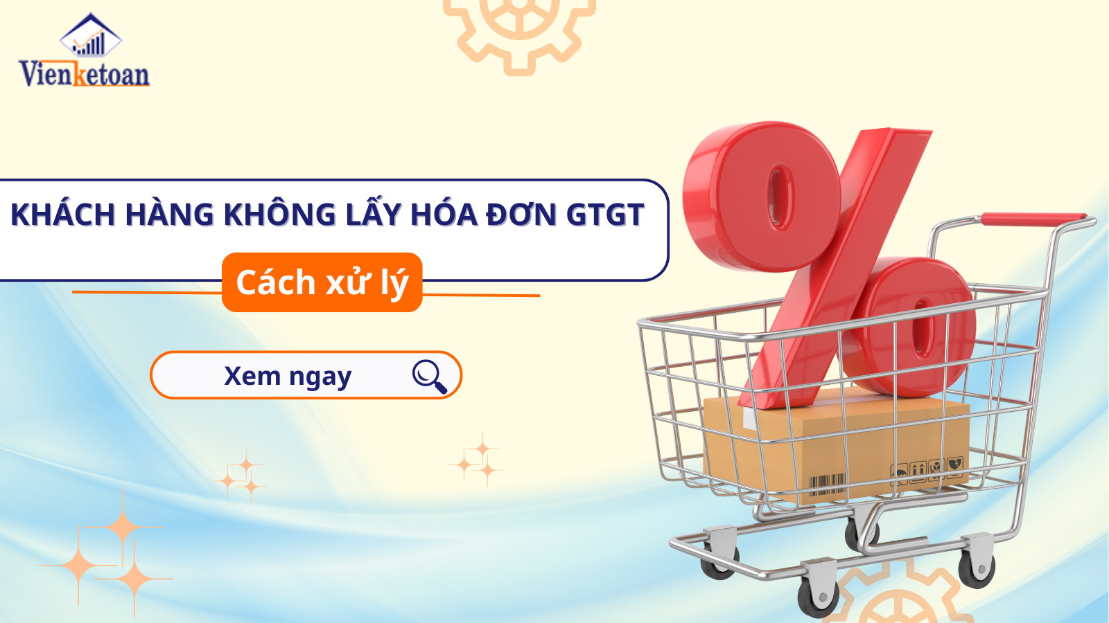 Cách xử lý khi khách hàng không lấy hóa đơn GTGT